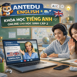 Khóa học tiếng anh cho học sinh cấp 2